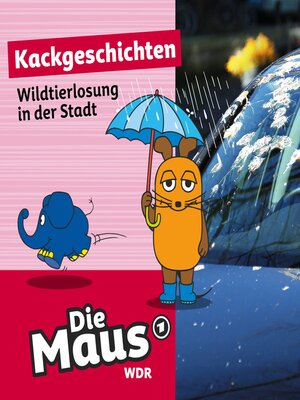 cover image of Die Maus, Kackgeschichten, Folge 6